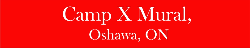 Camp X Mural, Oshawa, Ontario